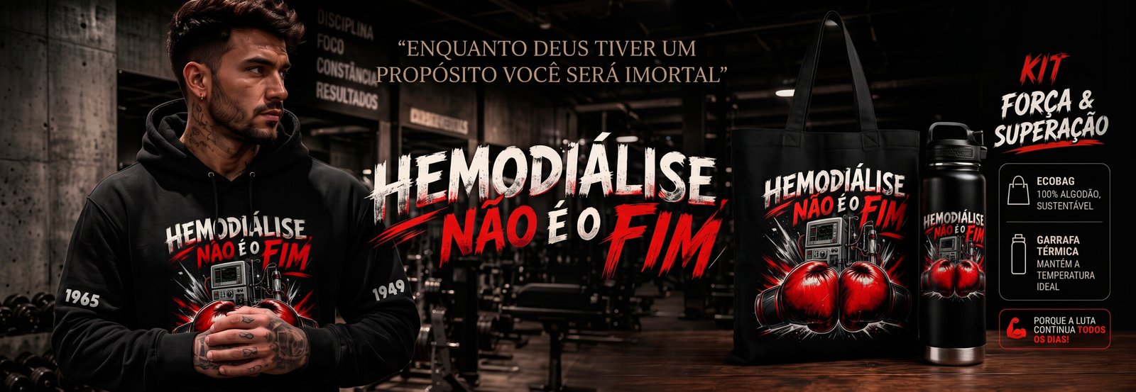 Hemodiálise Não É O Fim - Kit Força e Superação